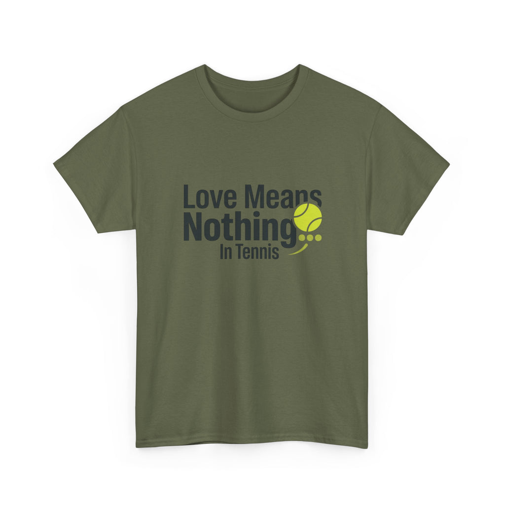 T‑Shirt — "Love Means Nothing in Tennis" Funny Tennis Tee