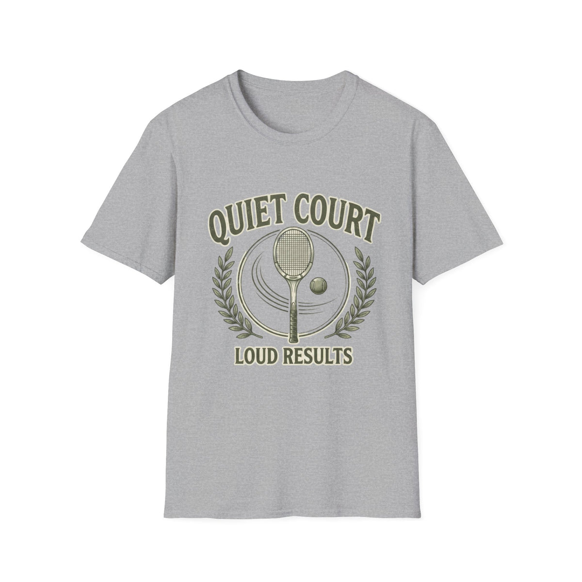 T-Shirt — "Quiet Court, Loud Results" Tennis Graphic Tee