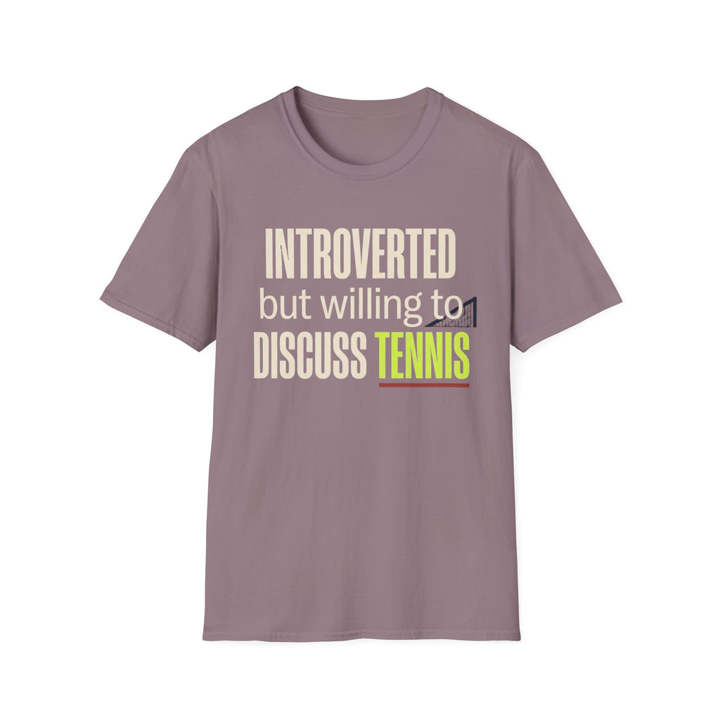 Introverted But Willing to Discuss Tennis T-Shirt