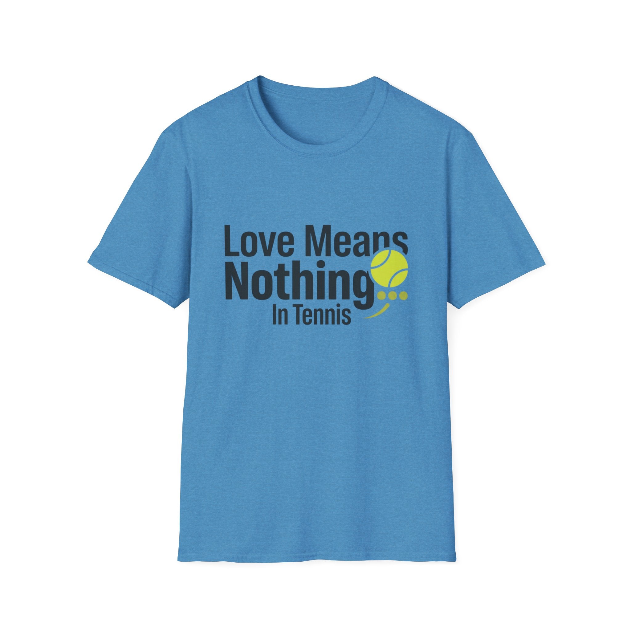 T-Shirt — "Love Means Nothing in Tennis" Funny Tennis Tee