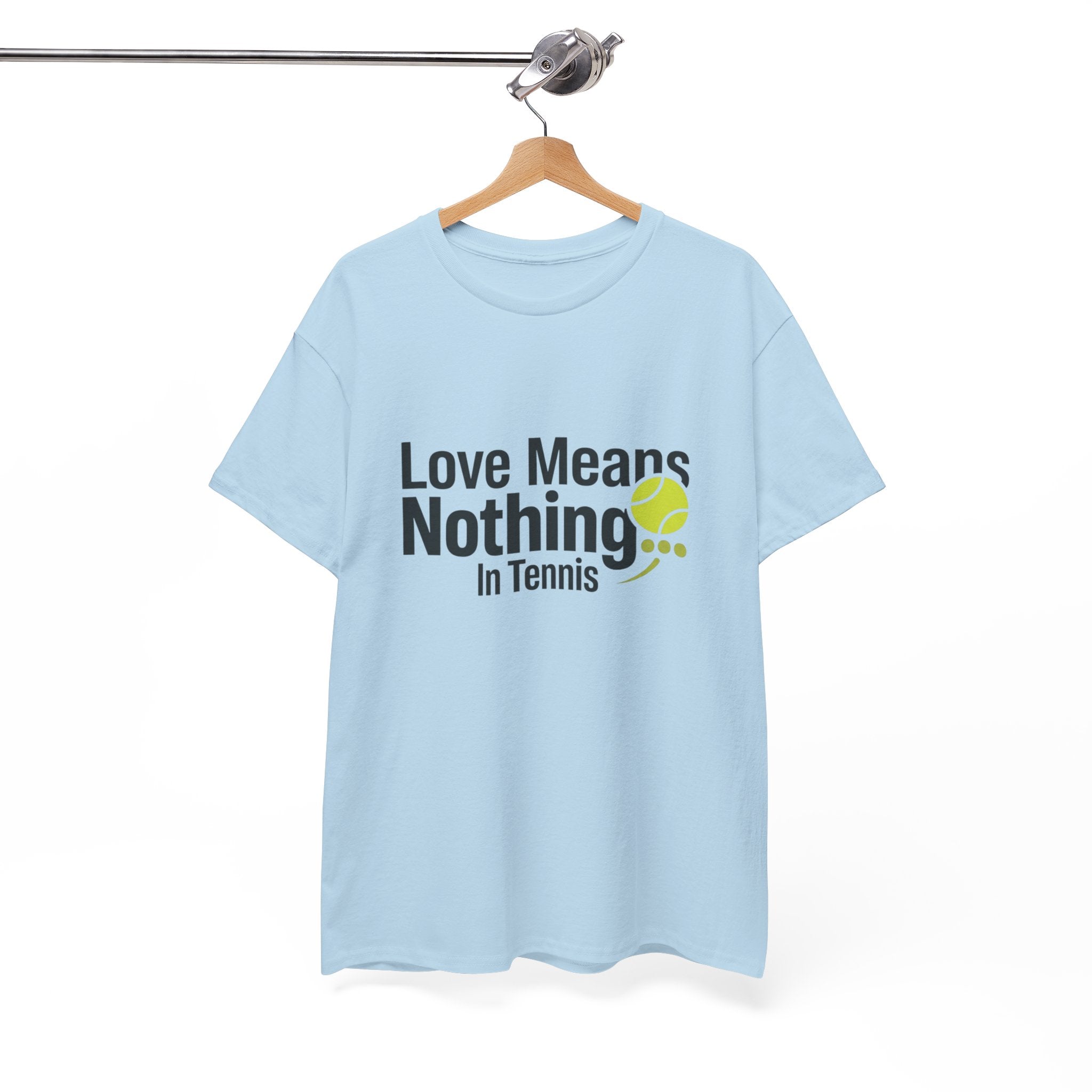 T‑Shirt — "Love Means Nothing in Tennis" Funny Tennis Tee