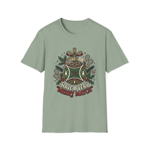 Christmas Tennis Ornament T-Shirt — "Have a Very Merry Match" Holiday Tee