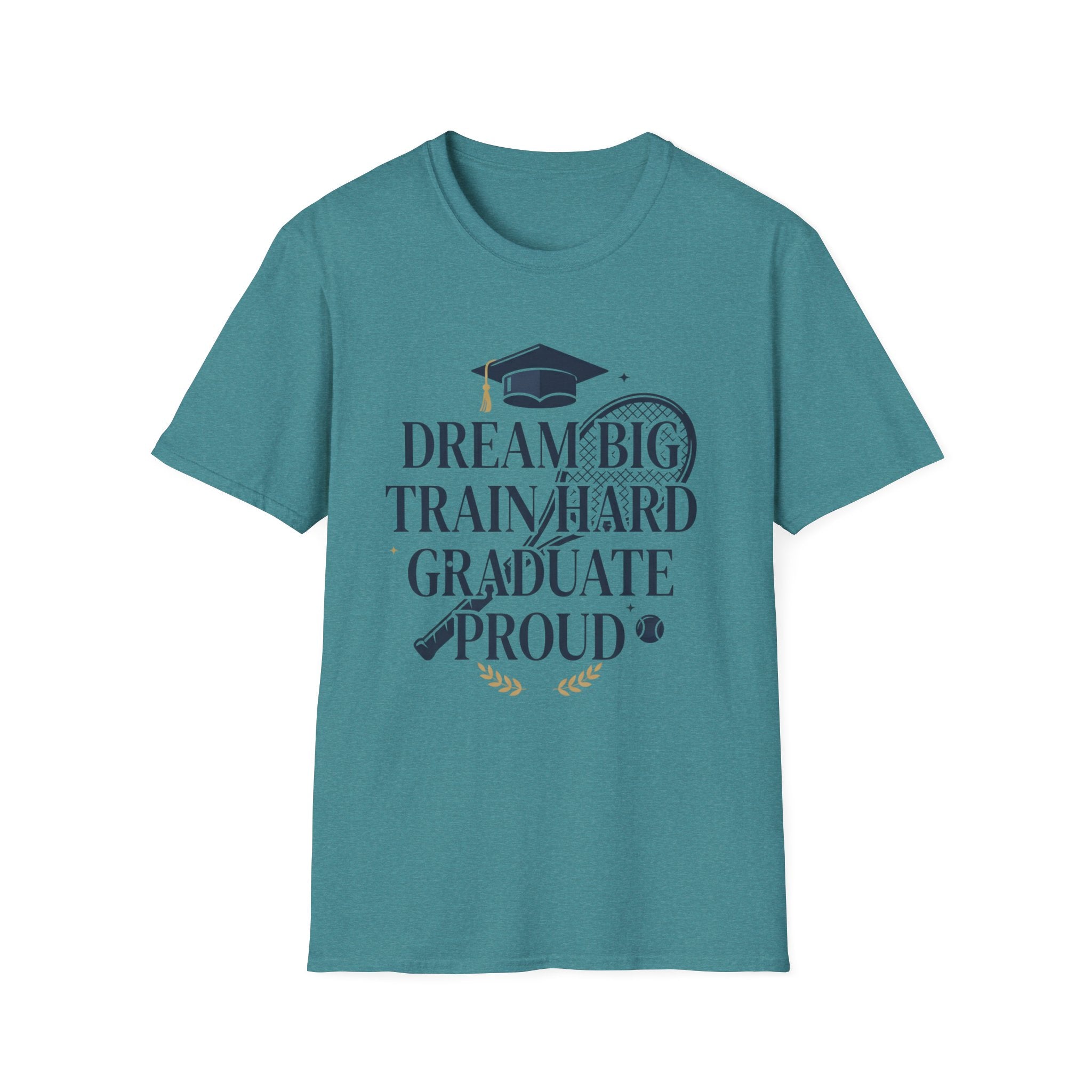 Graduation Tennis Shirt - "Dream Big Train Hard" Graduate Proud Tee