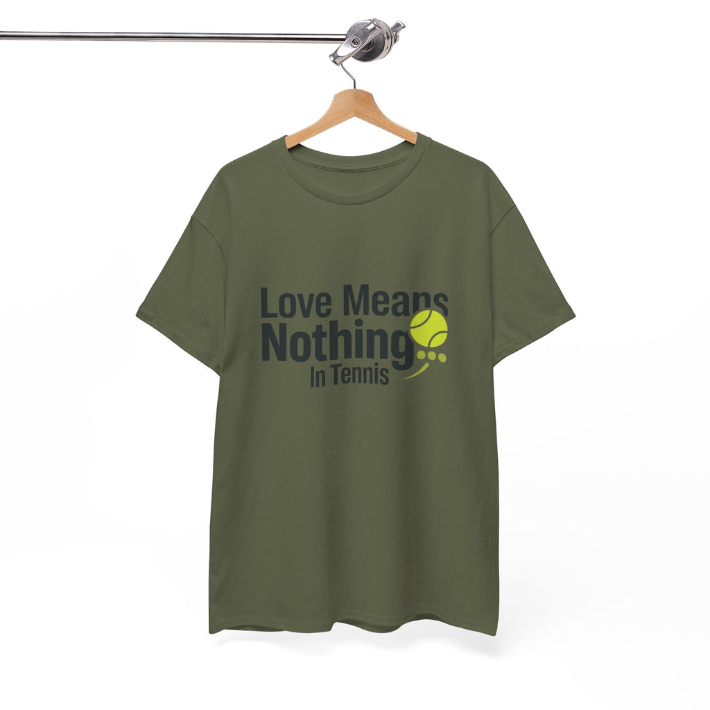 T‑Shirt — "Love Means Nothing in Tennis" Funny Tennis Tee