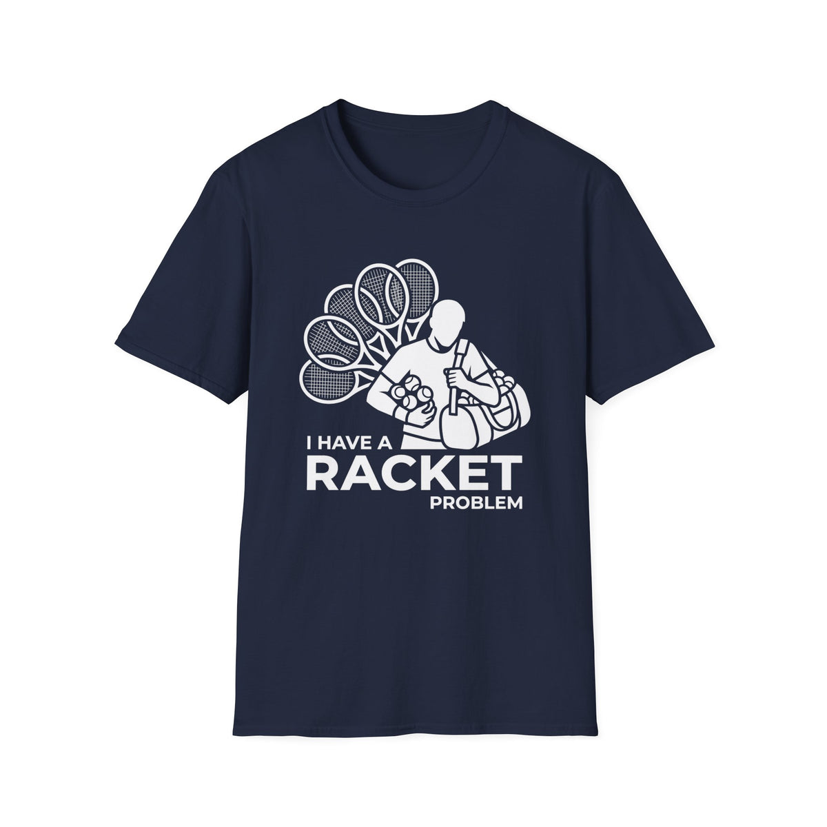 I Have a Racket Problem Tennis T-Shirt