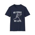 No Court No Life Tennis Player T-Shirt