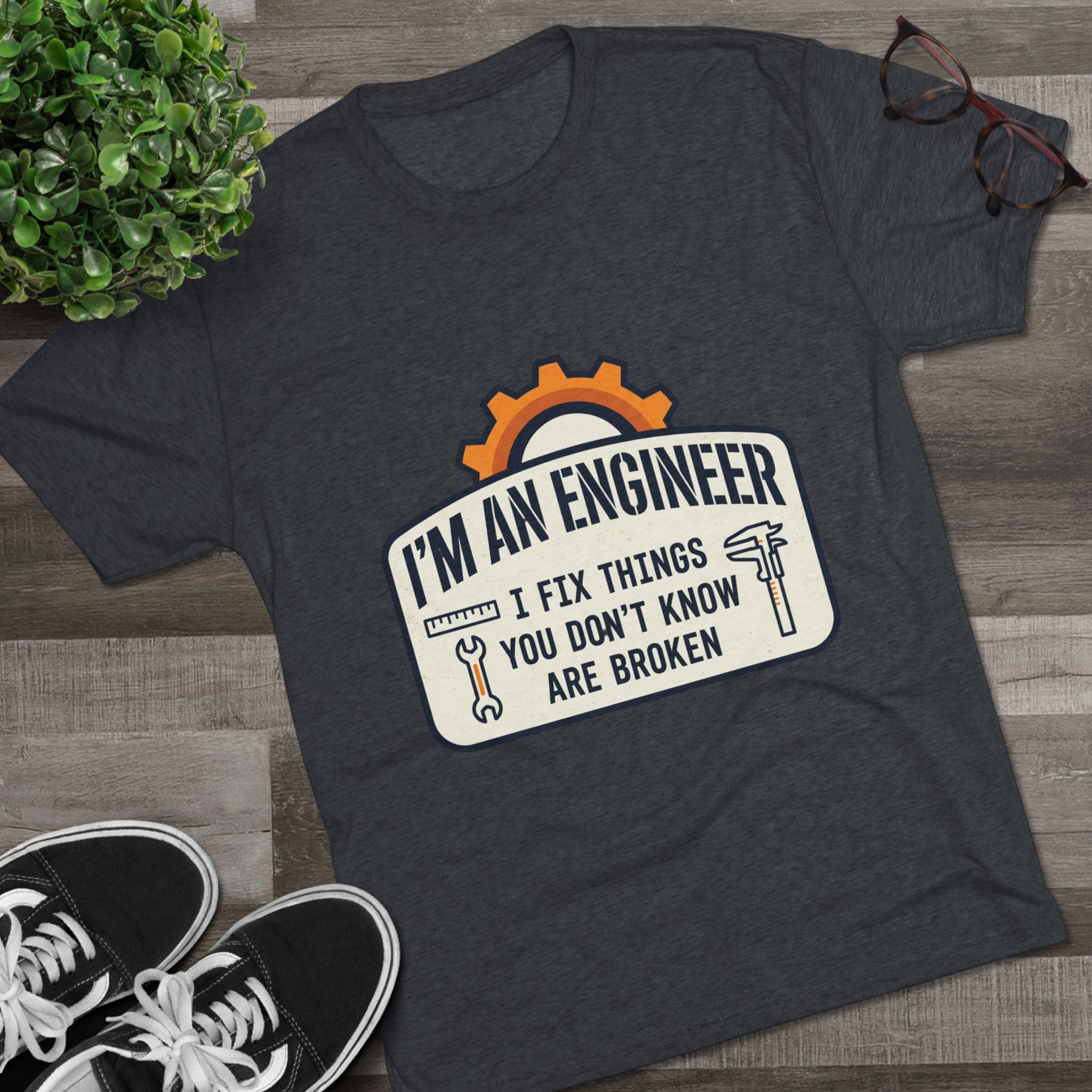 Engineer T‑Shirt – "I'm An Engineer: I Fix Things You Don't Know Are Broken" Graphic Tee