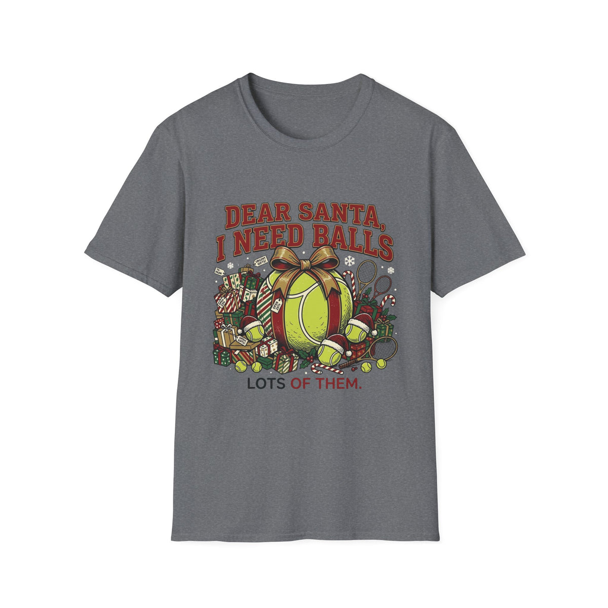 Dear Santa I Need Balls Tennis T-Shirt — Funny Holiday Tennis Gift