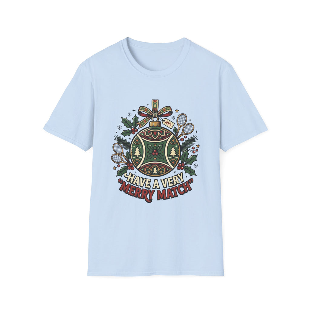 Christmas Tennis Ornament T-Shirt — "Have a Very Merry Match" Holiday Tee