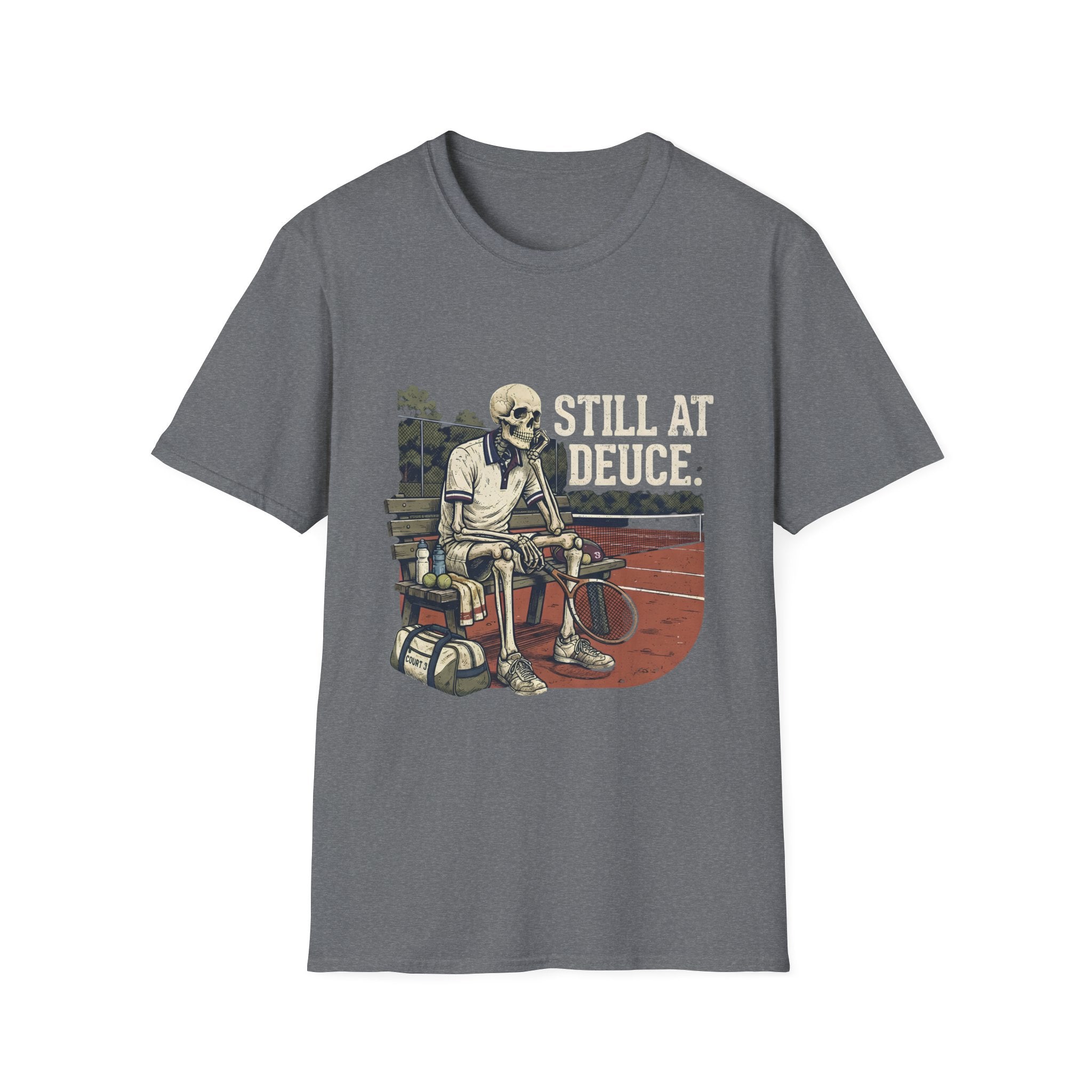 T-Shirt — "Still at Deuce" Tennis Skeleton Graphic Tee