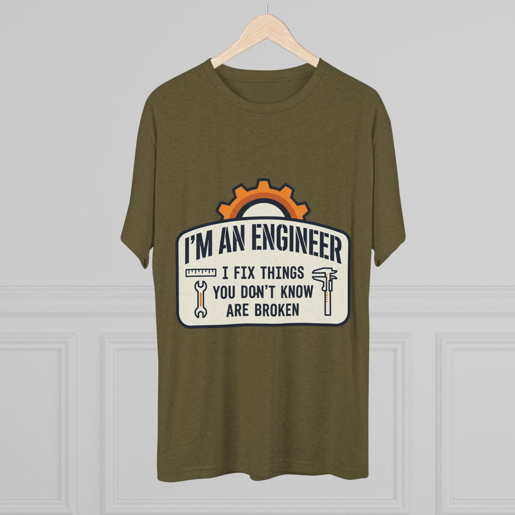 Engineer T‑Shirt – "I'm An Engineer: I Fix Things You Don't Know Are Broken" Graphic Tee