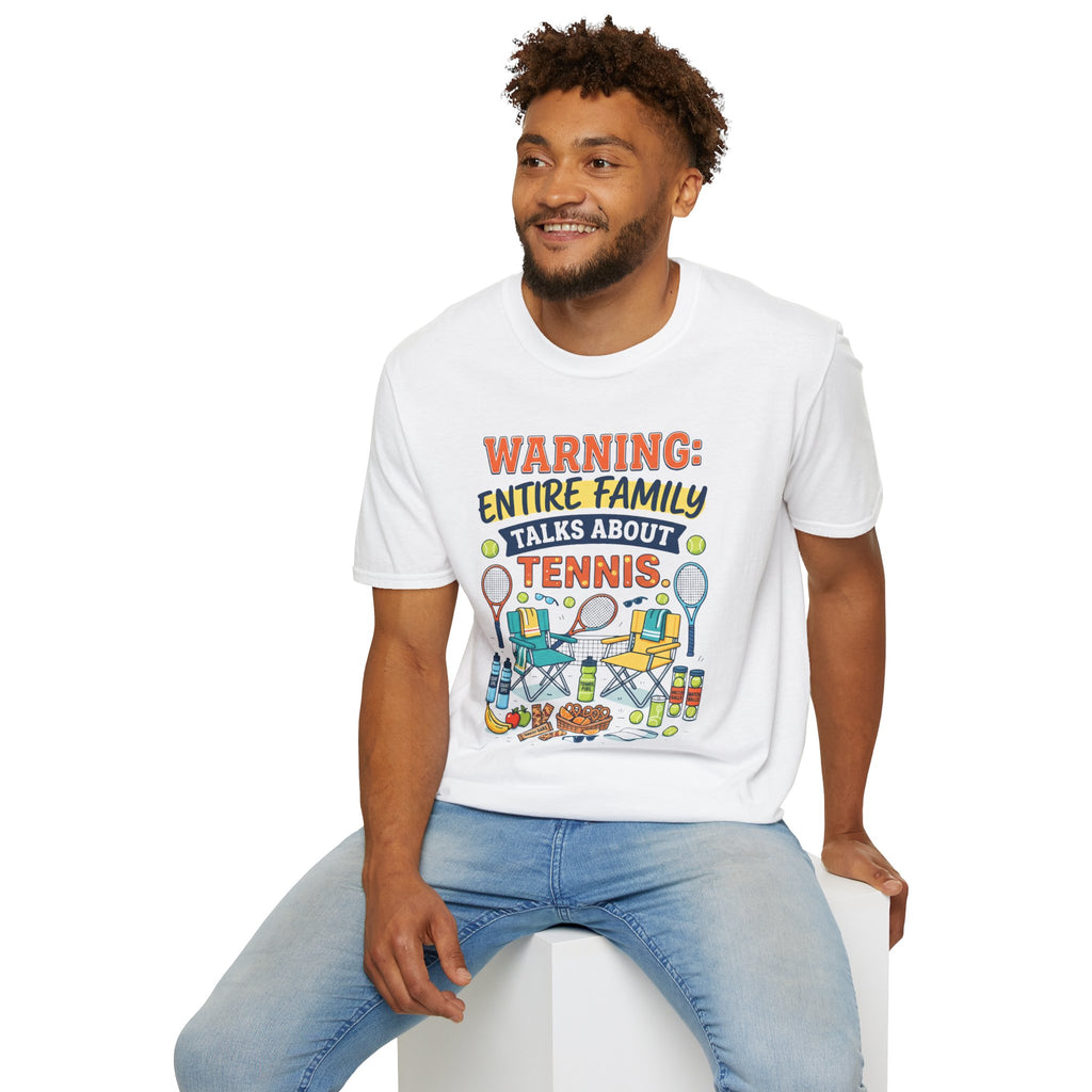 Warning: Entire Family Talks About Tennis T‑Shirt