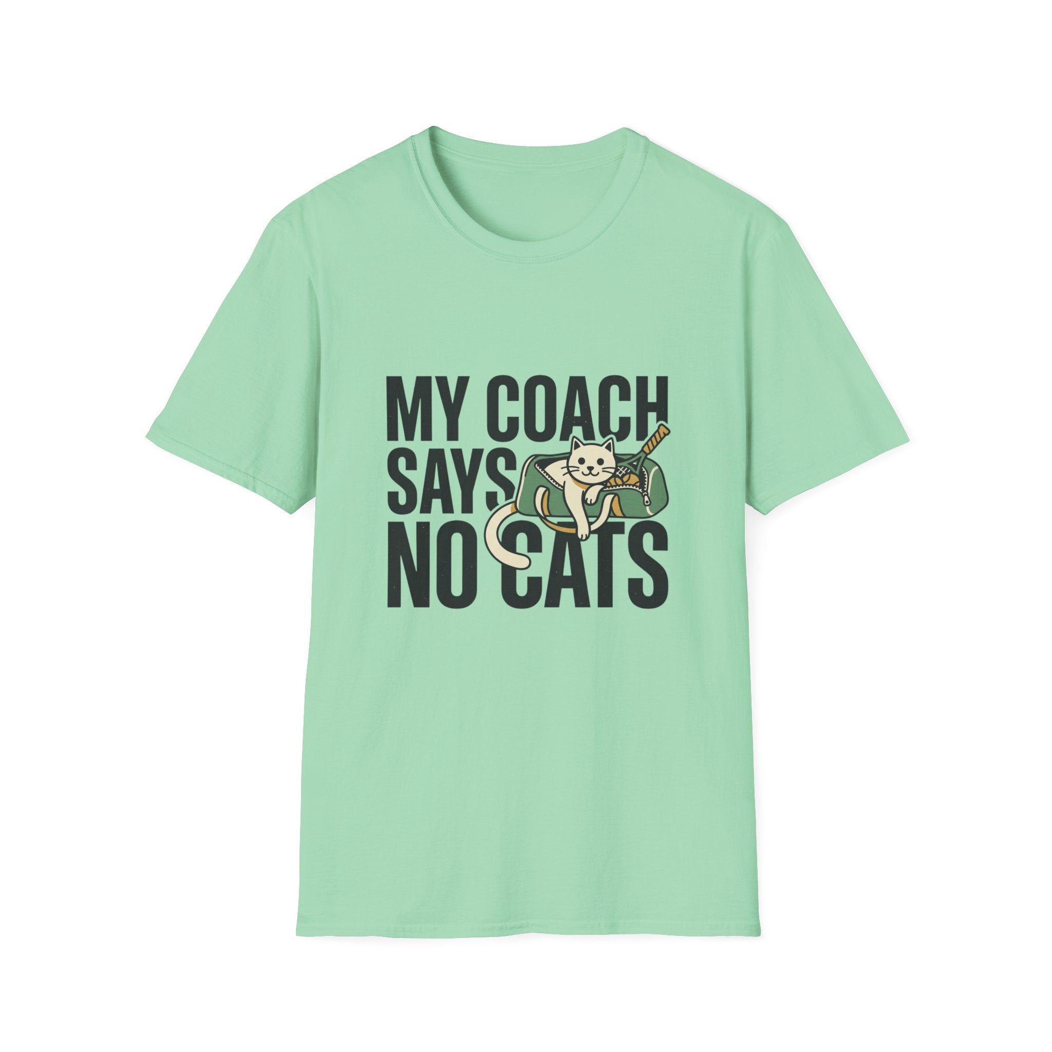My Coach Says No Cats Funny Cat T-Shirt