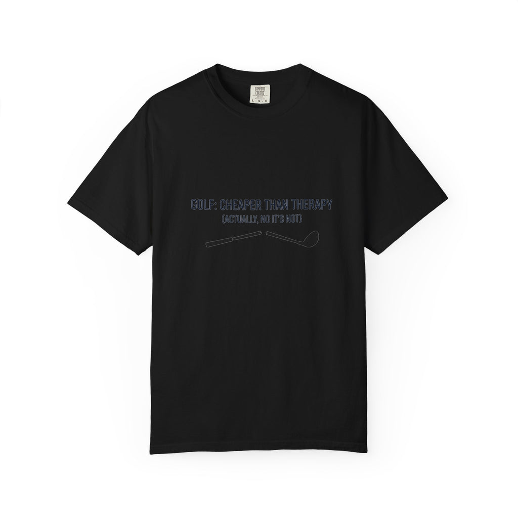 Golf: Cheaper Than Therapy T-Shirt — Funny Golfers Tee