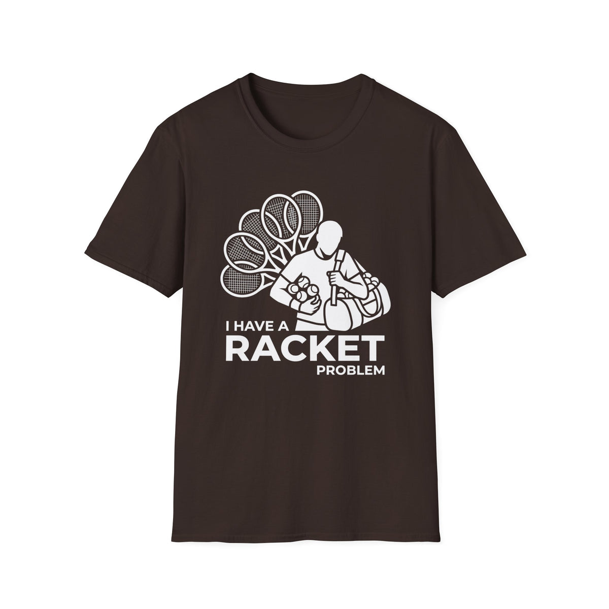 I Have a Racket Problem Tennis T-Shirt