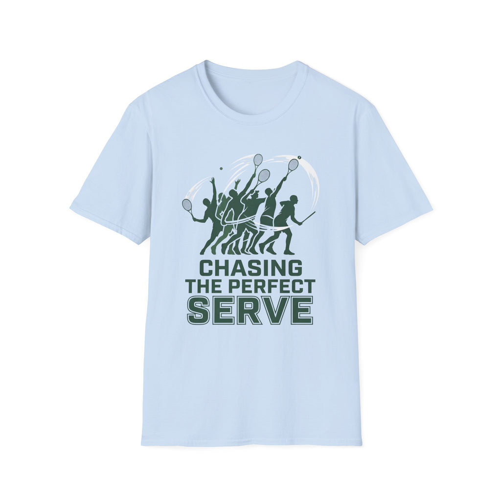 T-Shirt — Chasing the Perfect Serve Tennis Graphic Tee