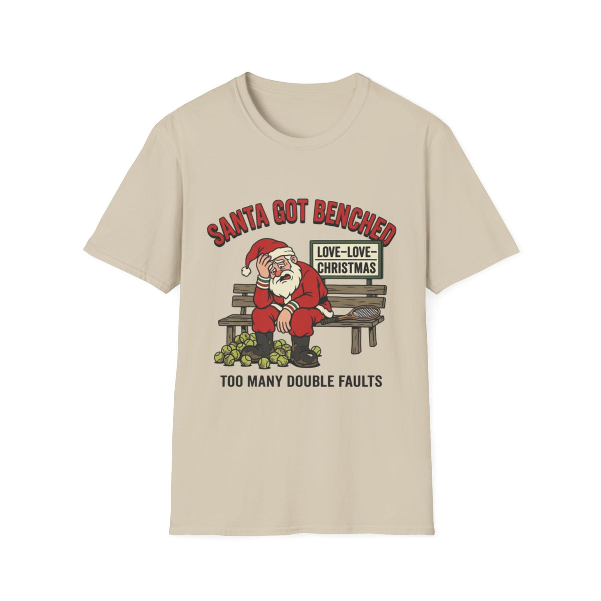 Santa Got Benched T-Shirt – Funny ‘Too Many Double Faults’ Tennis Christmas Tee