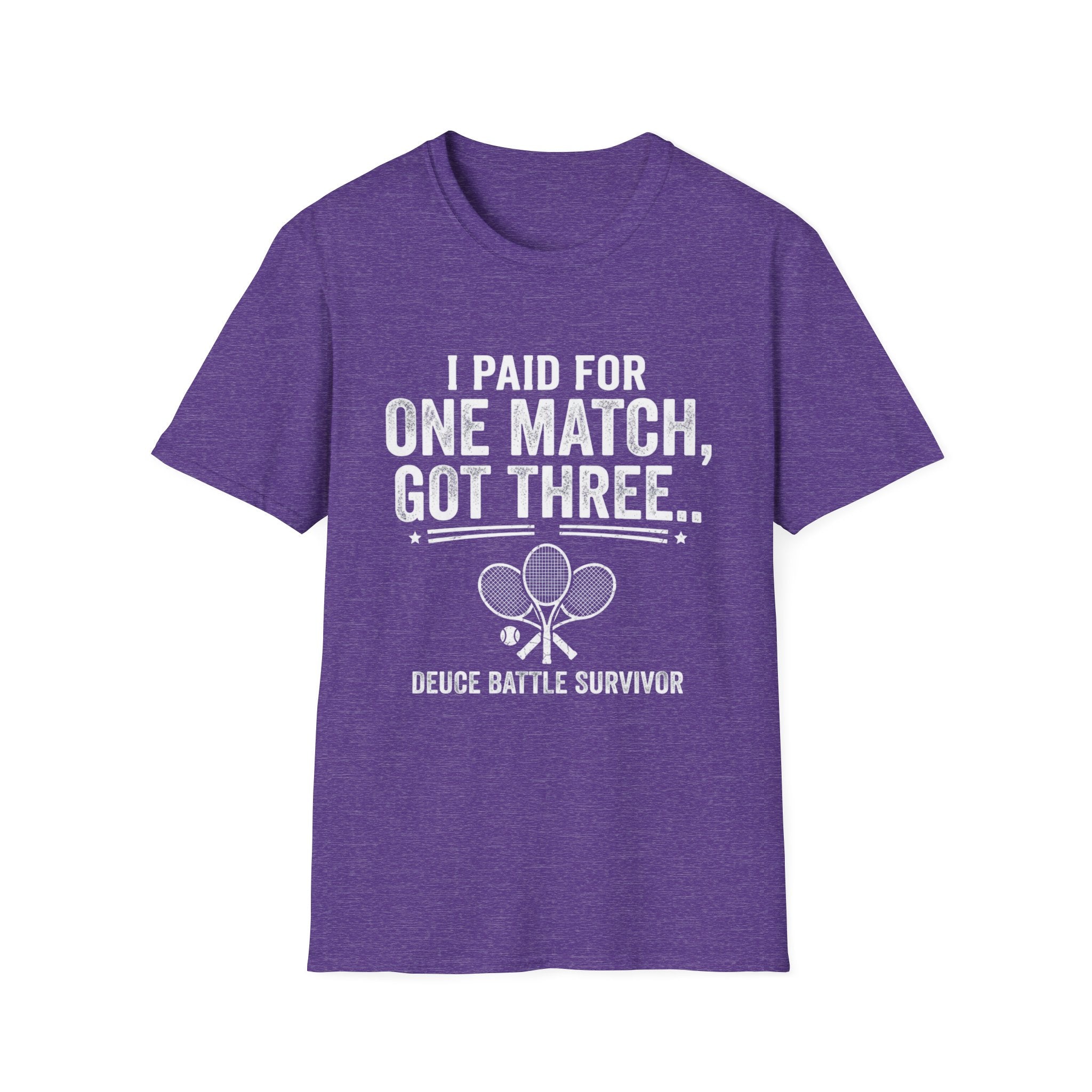 I Paid for One Match Got Three T-Shirt — Deuce Battle Survivor Tennis Humor Tee
