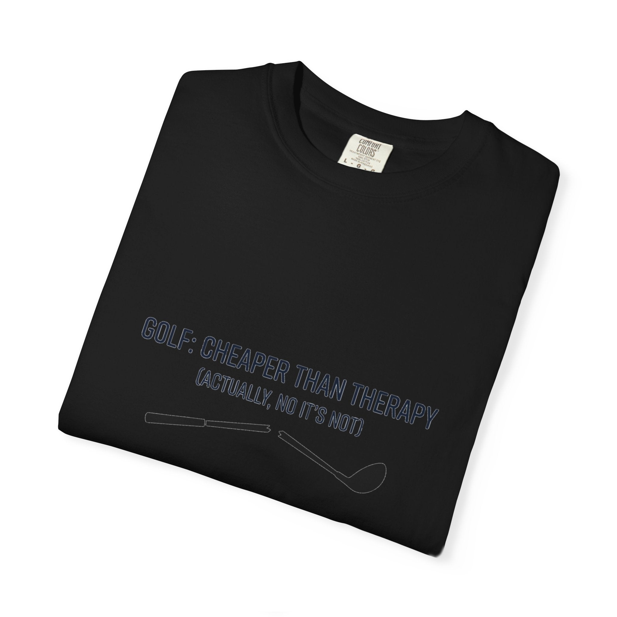 Golf: Cheaper Than Therapy T-Shirt — Funny Golfers Tee