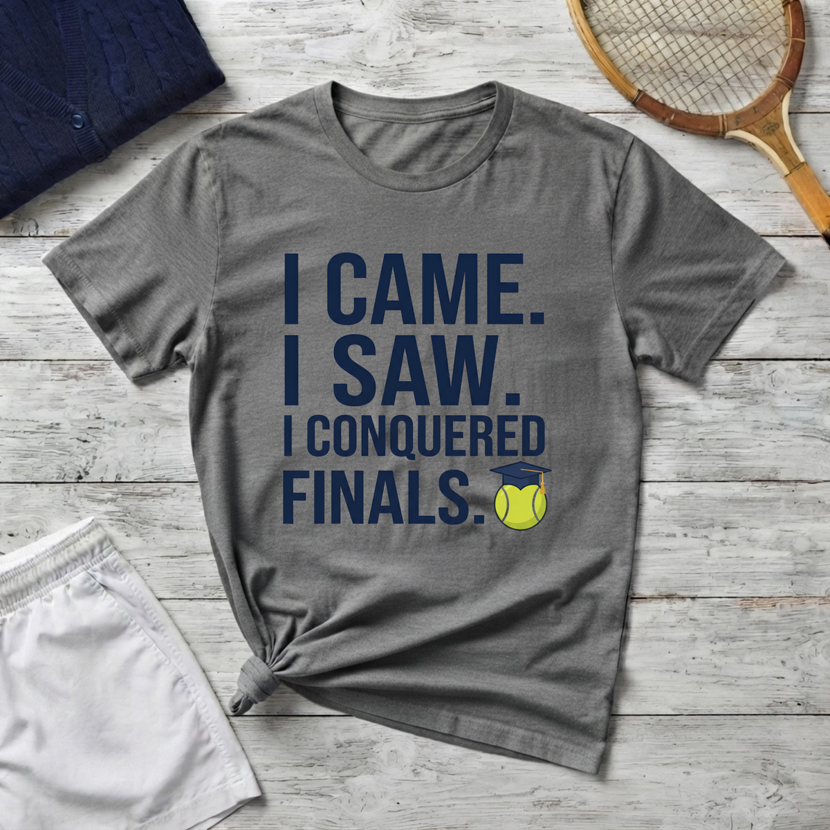 I Came. I Saw. I Conquered Finals. Tee — College Exam Victory Shirt