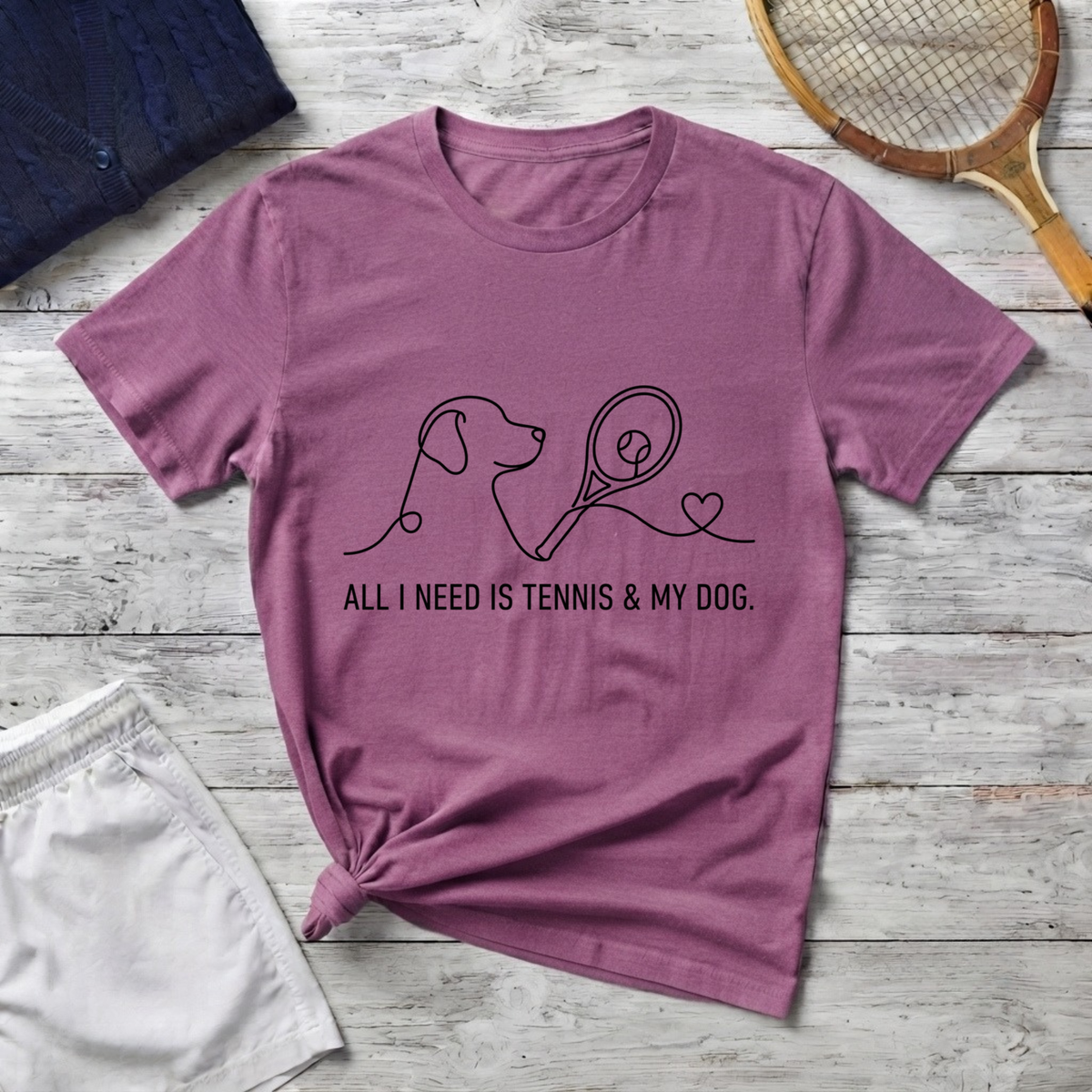 T-Shirt — "All I Need Is Tennis & My Dog" Minimal Line Art Tee