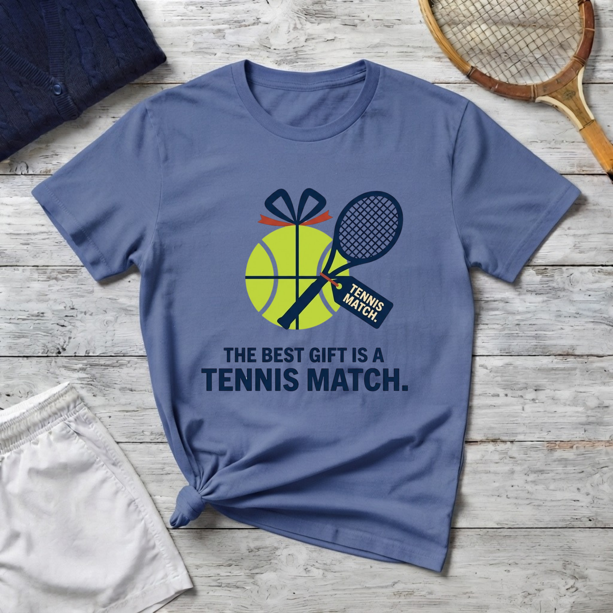 The Best Gift is a Tennis Match T-Shirt