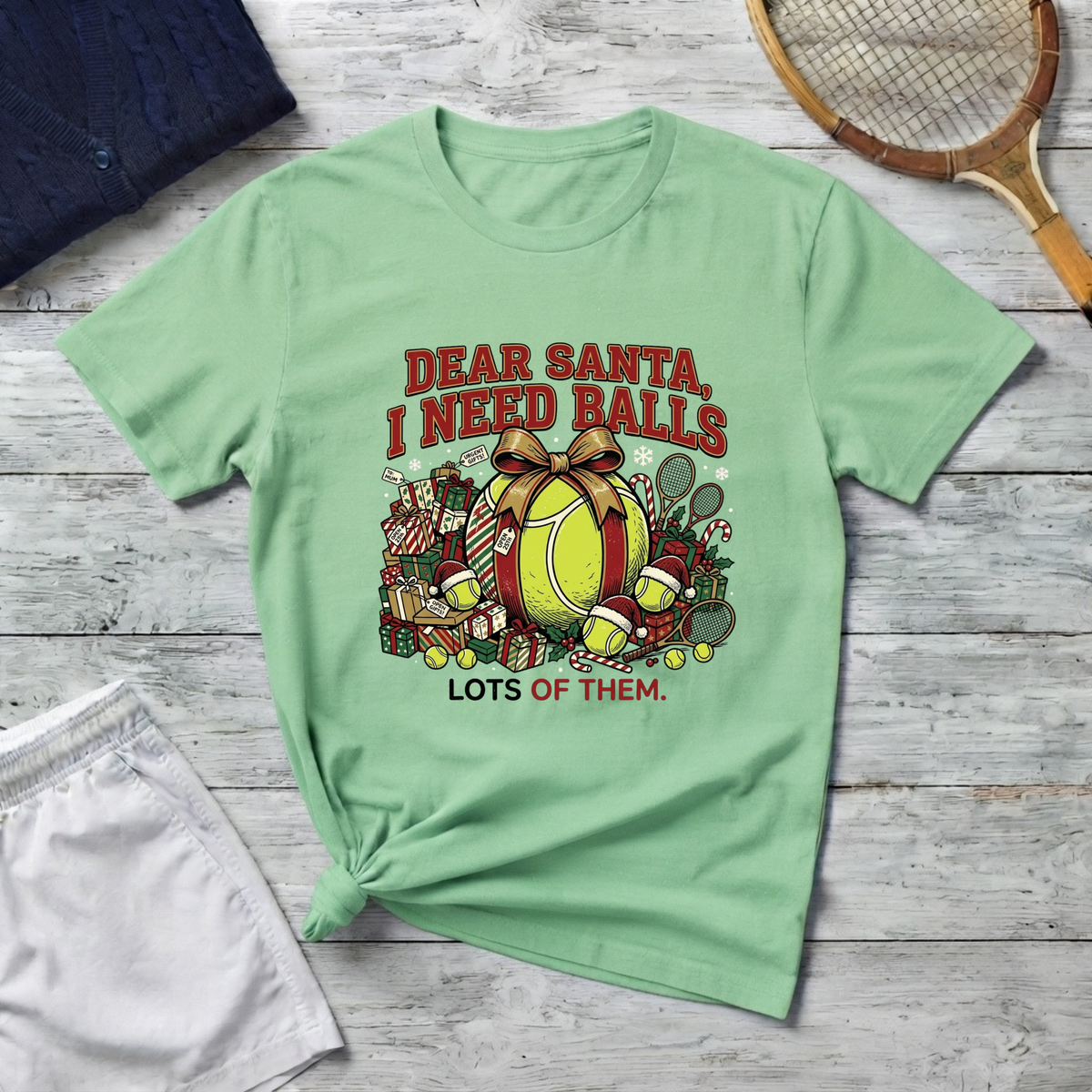 Dear Santa I Need Balls Tennis T-Shirt — Funny Holiday Tennis Gift