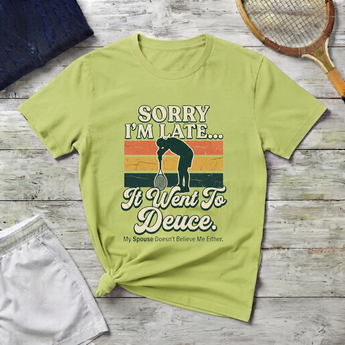 Sorry I’m Late T-Shirt — Funny Runner 'I Went to Deuce' Vintage Graphic Tee
