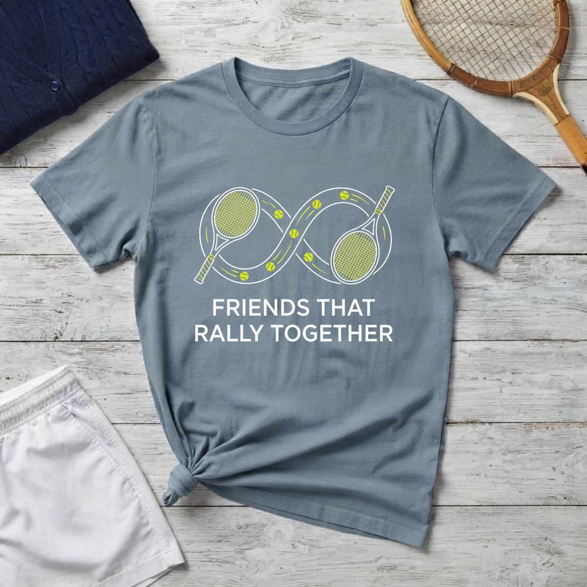 Friends That Rally Together Tennis T-Shirt