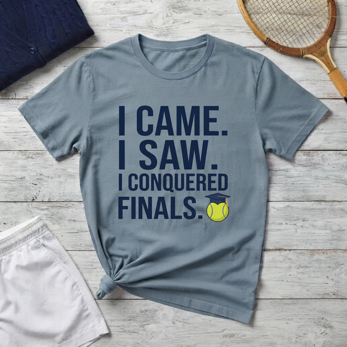 I Came. I Saw. I Conquered Finals. Tee — College Exam Victory Shirt